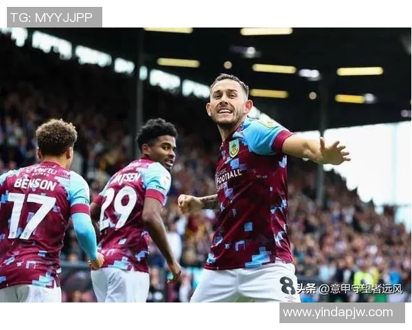 伯恩利主场迎战曼联34轮精彩对决前瞻与分析